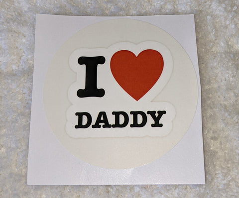 Vinyl Sticker I Love Daddy